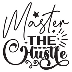 Master the Hustle