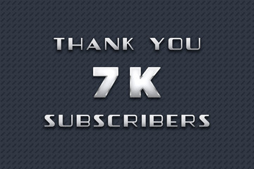 7 K  subscribers celebration greeting banner with Metal Design