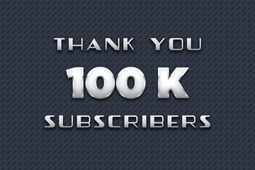 100 K subscribers celebration greeting banner with Metal Design