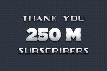 250 Million  subscribers celebration greeting banner with Metal Design