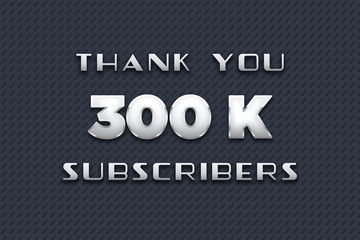 300 K  subscribers celebration greeting banner with Metal Design