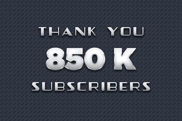 850 K  subscribers celebration greeting banner with Metal Design
