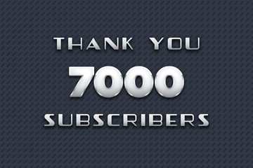 7000 subscribers celebration greeting banner with Metal Design