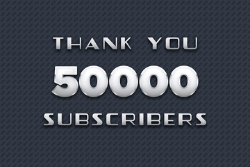50000 subscribers celebration greeting banner with Metal Design