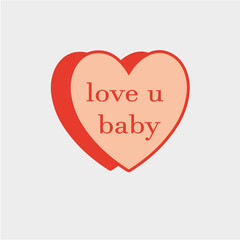 orange heart with red, with the phrase "love u baby"
