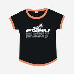 Premium Vector illustration of a text graphic. suitable screen printing and DTF for the design boy and girls outfit of t-shirts print, motivational quotes typography slogan. vector for print tee shirt