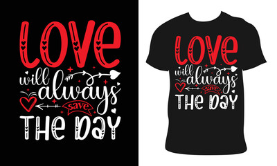love will always save the day. And drawn lettering for Lovely greeting card, invitation. valentine Vector design for poster, badge, emblem, art, element, isolated, Good for t-shirt, mug, scrap booking
