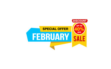 40 Percent FEBRUARY discount offer, clearance, promotion banner layout with sticker style. 