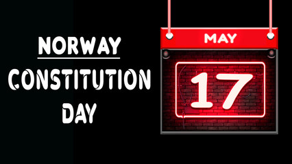 Happy Constitution Day of Norway, 17 May. World National Days Neon Text Effect on background