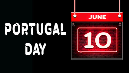 Happy Portugal Day, 10 June. World National Days Neon Text Effect on background