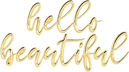 Hello Beautiful Golden 3D Metallic Thin Chrome Cursive Text Typography