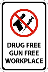 Drug Free Workplace Sign Drug Free, Gun Free Workplace