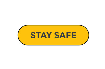 Stay safe button web banner templates. Vector Illustration
