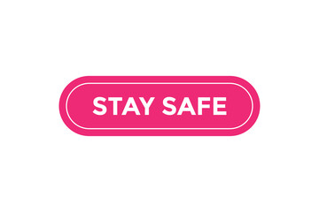 Stay safe button web banner templates. Vector Illustration
