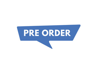 pre order text Button. pre order Sign Icon Label Sticker Web Buttons