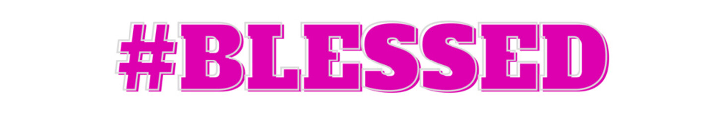 blessed typography banner on transparent background