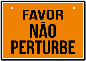 Obraz premium A sign that says in portuguese language : please do not disturb