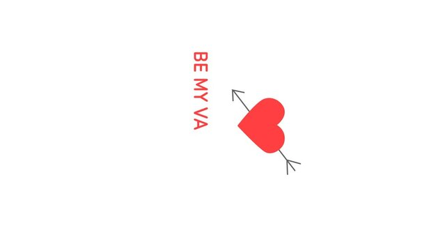 Animation or motion graphics Red heart appears it is pierced by an arrow and the inscription appears Be my Valentine vertical video