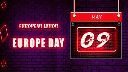 Fototapeta premium Happy Europe Day of European Union, 09 May. World National Days Neon Text Effect on bricks background