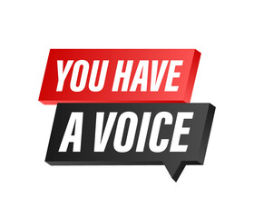 Hand Holding Megaphone with You have a voice. Megaphone banner. Web design. Vector stock illustration