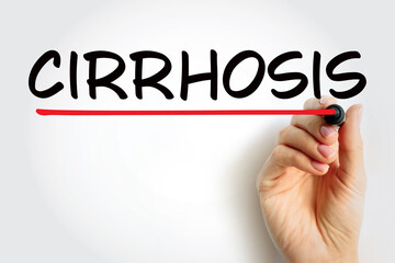 Cirrhosis is scarring of the liver caused by long-term liver damage, text concept for presentations and reports