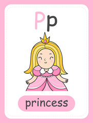 Alphabet card for children with the letter P and princess. Educational card for kids. The word princess, the English alphabet.