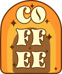 Coffee groovy quote in retro style. Vector on isolated background.