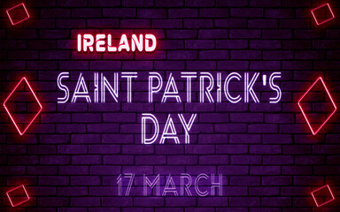 Obraz premium Happy Saint Patrick's Day of Ireland, 17 March. World National Days Neon Text Effect on bricks background