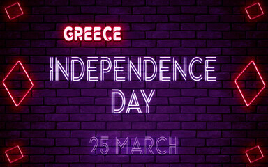Fototapeta premium Happy Independence Day of Greece, 25 March. World National Days Neon Text Effect on bricks background