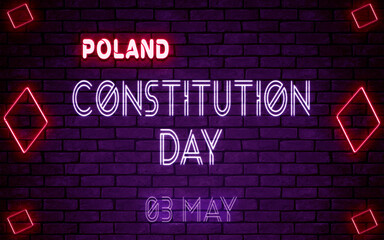 Obraz premium Happy Constitution Day of Poland, 03 May. World National Days Neon Text Effect on bricks background