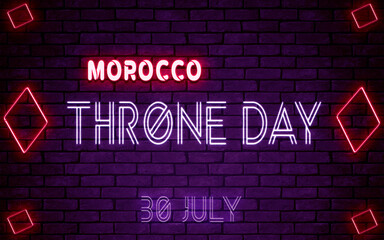 Happy Throne Day of Morocco, 30 July. World National Days Neon Text Effect on bricks background