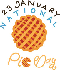 national pie day is celebrated every year on 23 January.