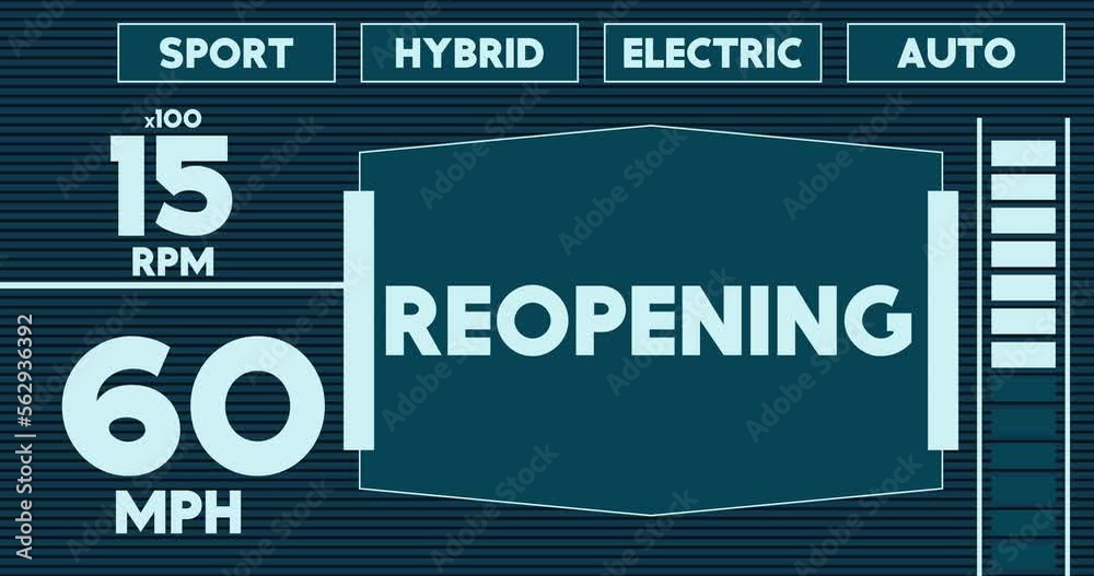 Poster futuristic car dashboard with reopening text. digital graphical user interface animation.