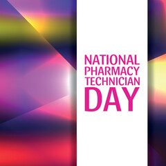 National Pharmacy Technician Day. Design suitable for greeting card poster and banner