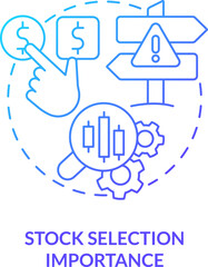 Stock selection importance blue gradient concept icon. Choose marketplace. Financial market trend abstract idea thin line illustration. Isolated outline drawing. Myriad Pro-Bold font used