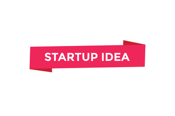 Startup idea button web banner templates. Vector Illustration