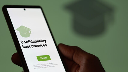 Confidentiality best practices program. A student enroll in courses to study, to learn a new skill...