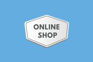 online shop text Button. online shop Sign Icon Label Sticker Web Buttons