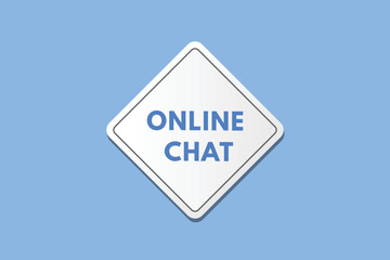 online chat text Button. online chat Sign Icon Label Sticker Web Buttons