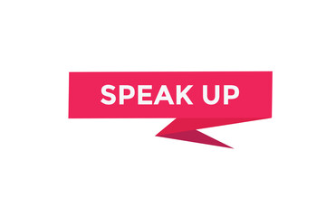 Speak up button web banner templates. Vector Illustration
