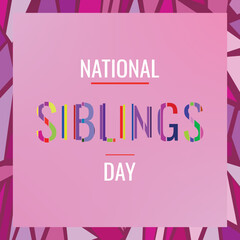 National Siblings Day. Design suitable for greeting card poster and banner