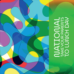 Obraz premium NATIONAL TAKE YOUR PARENTS TO LUNCH DAY. Design suitable for greeting card poster and banner