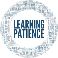 Obraz premium Learn To Be Patient word cloud conceptual design isolated on white background.