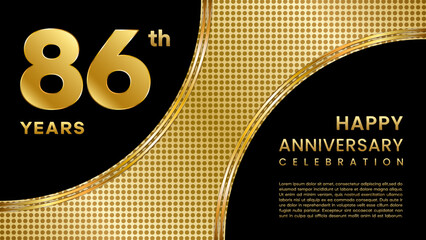 86 year anniversary template design with golden color pattern for anniversary celebration event, invitation card, greeting card, banner, poster, flyer, book cover. Vector Template