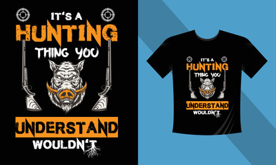 It's Hunting Thank you T-Shirt design2023