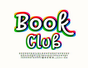 Fototapeta na wymiar Vector artistic Emblem Book Club. Bright Creative Font. Fancy Alphabet Letters, Numbers and Symbols set. 