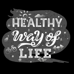 Fototapeta premium Handdrawn vector illustration with white lettering on textured background Healthy Way Of Life for billboard, advertising, decor, poster or design of organic food store, sport, wellness, fitness center