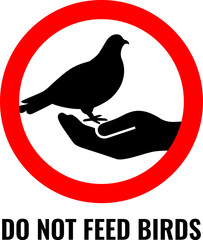 Please do not feed the birds vector sign