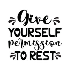 Give yourself permission to rest