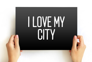 I love my city text on card, concept background